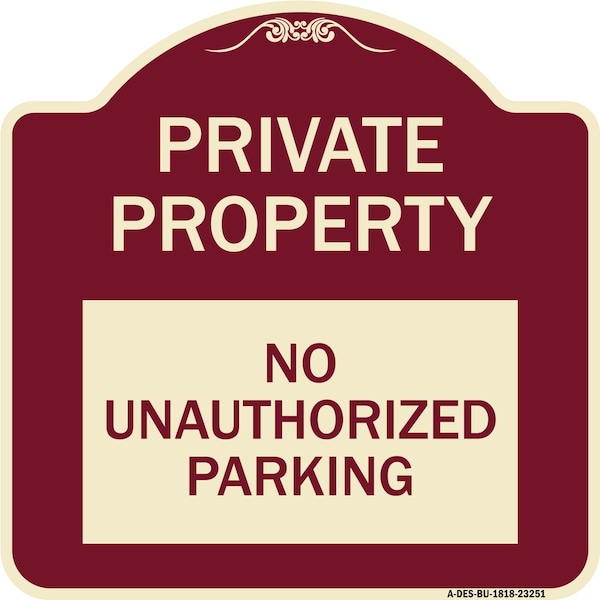 Private Property No Unauthorized Parking Heavy-Gauge Aluminum Sign, 18" x 18", BU-1818-23251